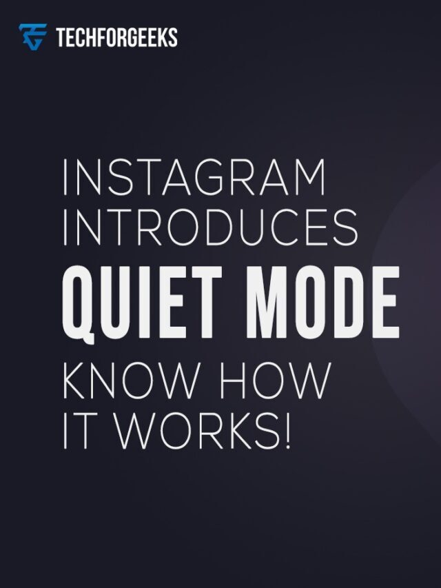 Instagram Launched Its New Feature ‘Quite Mode’